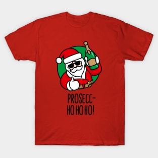 Prosecc- ho ho ho prosecco funny Santa Claus wine T-Shirt